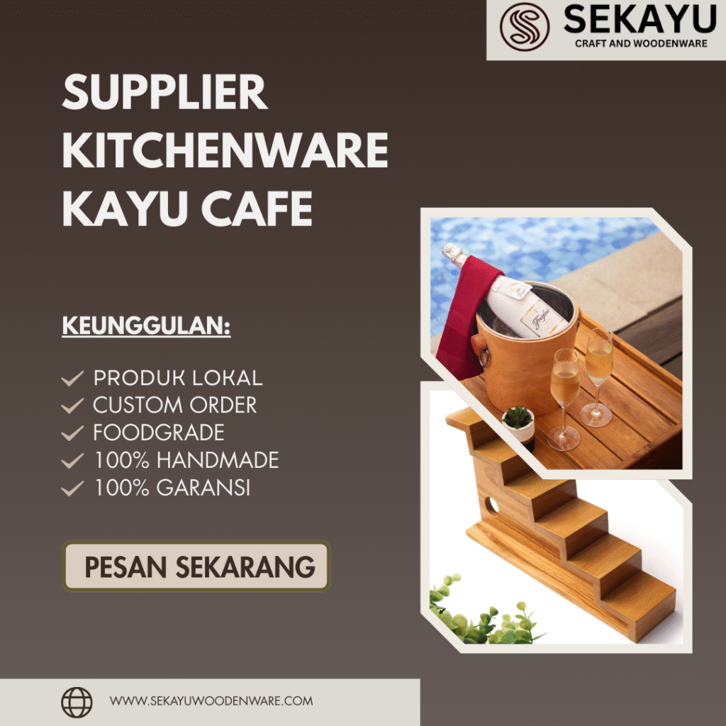 Supplier Kitchenware Kayu Cafe