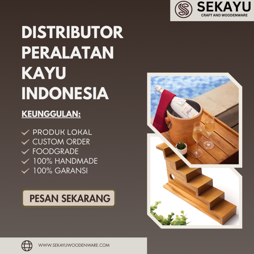 Distributor Peralatan Kayu Indonesia
